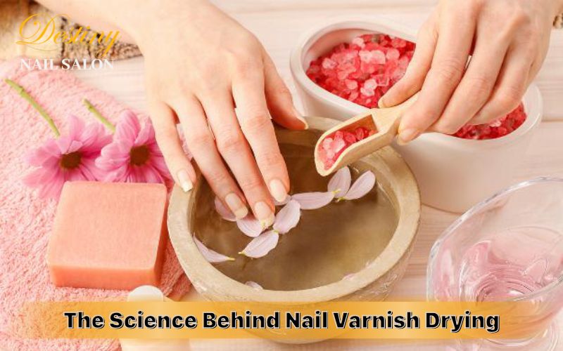 The Science Behind Nail Varnish Drying