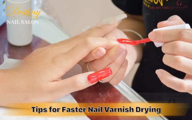 Tips for Faster Nail Varnish Drying