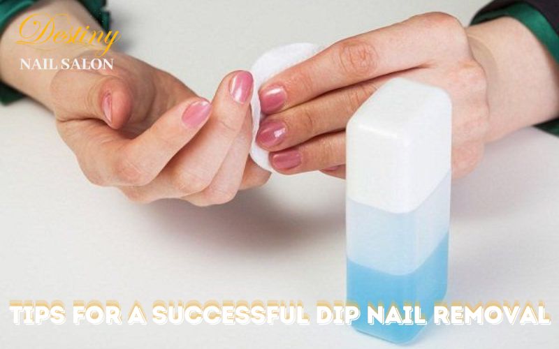 Tips for a Successful Dip Nail Removal